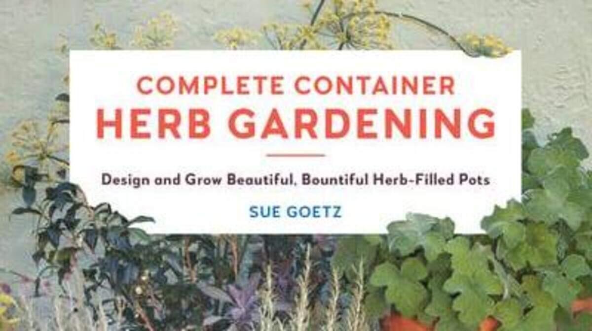 The cover of Tacoma gardening guru Sue Goetz’s new book about growing herbs.