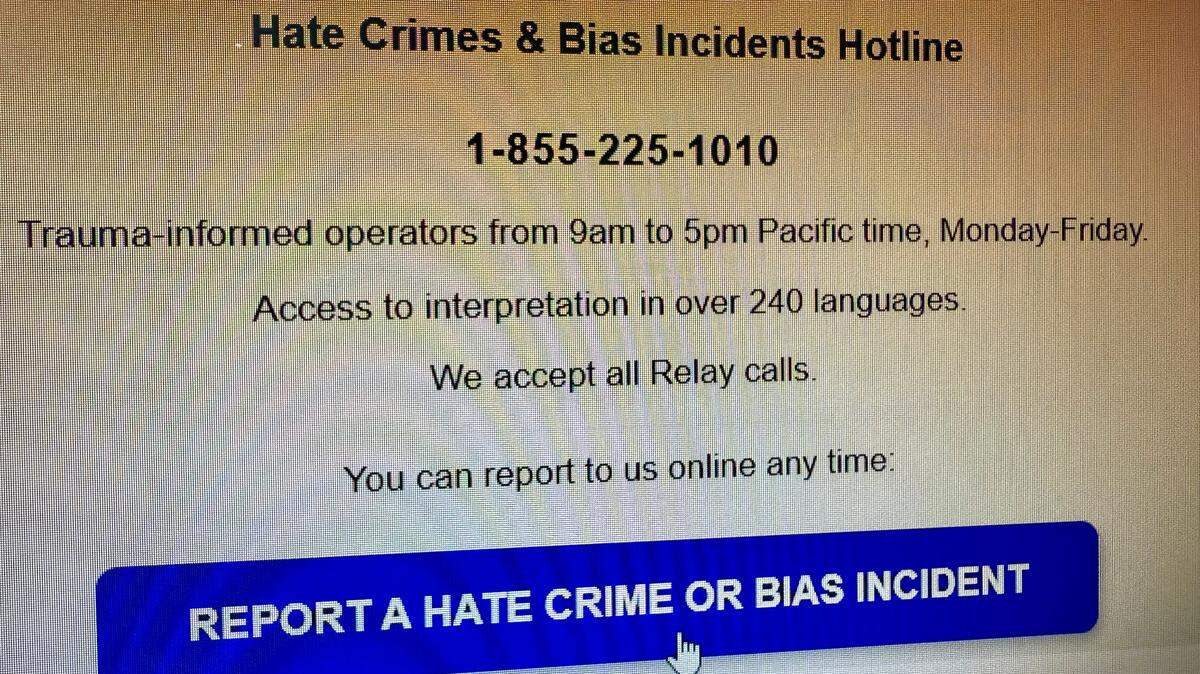 Washington state recently launched its pilot hotline program for residents in three counties to report hate crimes and bias incidents.