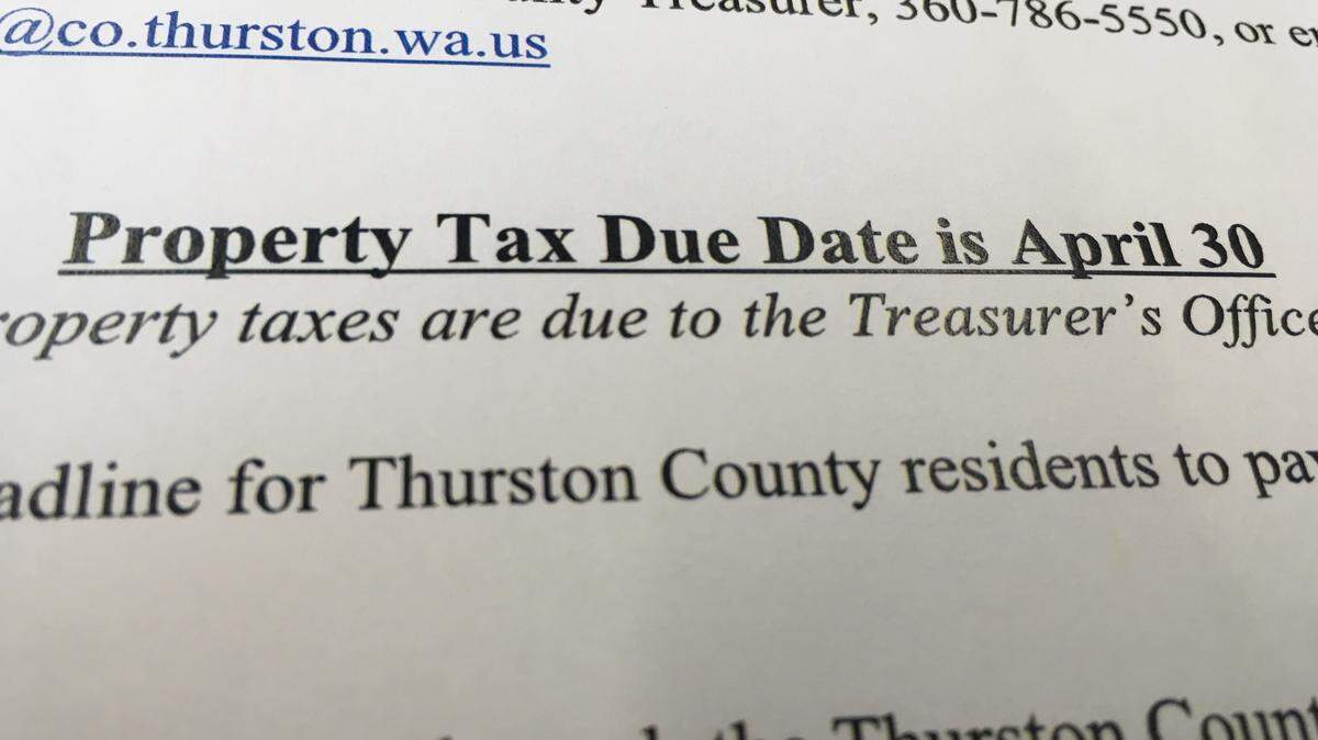 Thurston County property taxes for the first half of 2018 are due April 30.