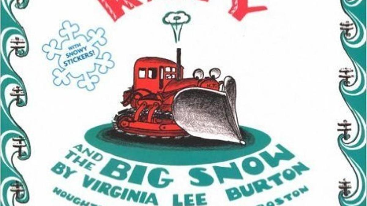 “Katy and the Big Snow” by Virginia Lee Burton is a children’s classic and perfect for wintertime reading.